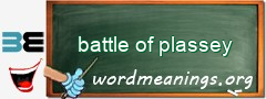 WordMeaning blackboard for battle of plassey